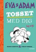 Eva & Adam - tosset med dig (og mig)