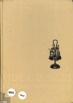 Ude og inde i København 1850-1920