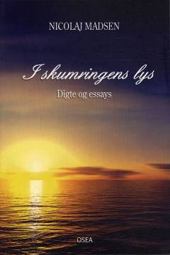 I skumringens lys : digte og essays