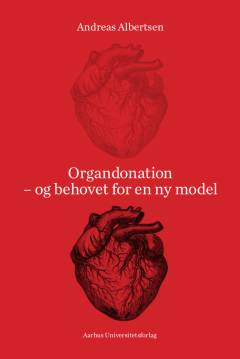 Organdonation - og behovet for en ny model