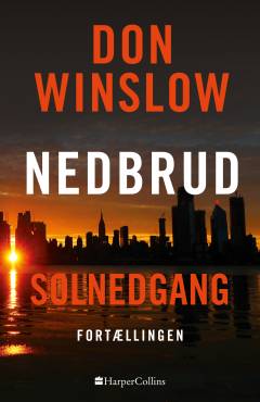 Nedbrud - solnedgang : fortællingen