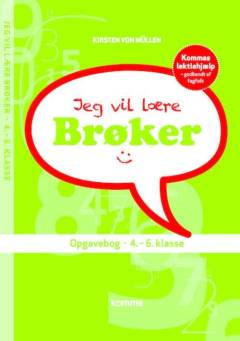 Jeg vil lære brøker : opgavebog 4.-6. klasse