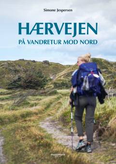 Hærvejen : på vandretur mod nord