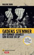 Gadens stemmer. Her kommer skravlet som rejser sig op