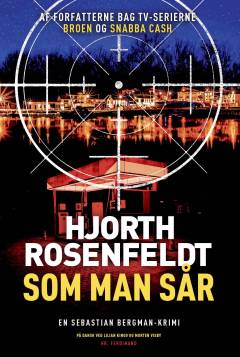 Som man sår : kriminalroman