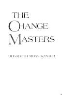 The change masters : corporate entrepreneurs at work