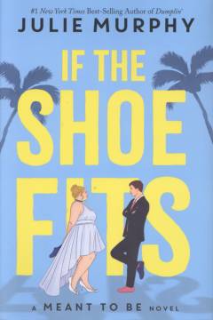 If the shoe fits : a meant to be novel