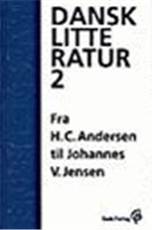Falkenstjerne - dansk litteratur. Bind 2 : Fra H.C. Andersen til Johannes V. Jensen