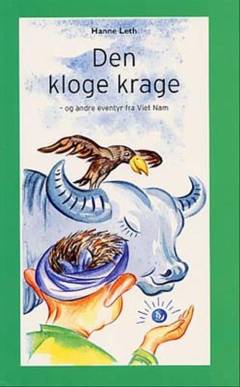 Den kloge krage - og andre eventyr fra Viet Nam