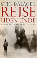 Rejse uden ende. Roman om Raoul Wallenberg