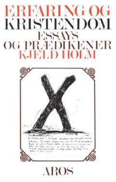 Erfaring og kristendom : essays og prædikener