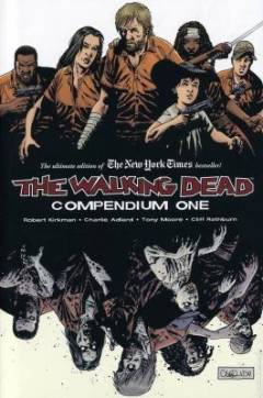 The walking dead. 1 : Compendium one