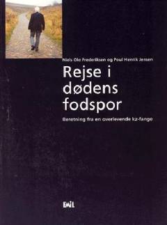 Rejse i dødens fodspor : beretning fra en overlevende kz-fange