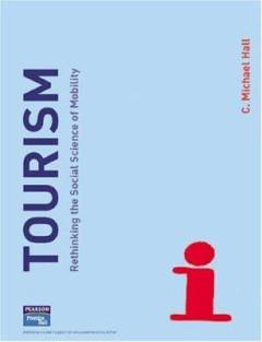 Tourism : rethinking the social science of mobility