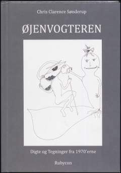 Øjenvogteren : digte og tegninger fra 1970èrne