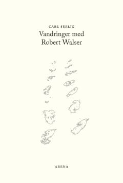 Vandringer med Robert Walser