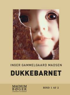 Dukkebarnet : kriminalroman. Bind 1 (Stor skrift)