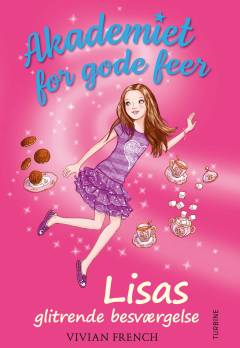 Akademiet for gode feer - Lisas glitrende besværgelse