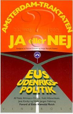 Amsterdam-traktaten - ja eller nej. EUs udenrigspolitik