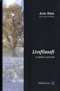 Livsfilosofi : om følelser og fornuft