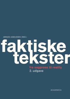 Faktiske tekster : fra sagprosa til reality