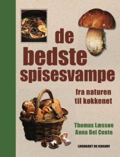 De bedste spisesvampe : fra naturen til køkkenet
