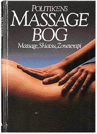Politikens massagebog : massage, shiatsu, zoneterapi