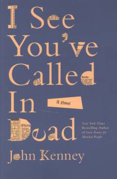 I see you've called in dead : a novel