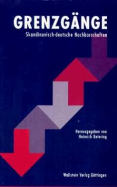 Grenzgänge : skandinavisch-deutsche Nachbarschaften