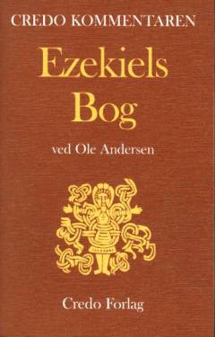 Ezekiels bog : en indledning og fortolkning