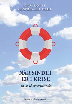 Når sindet er i krise : en vej til personlig vækst