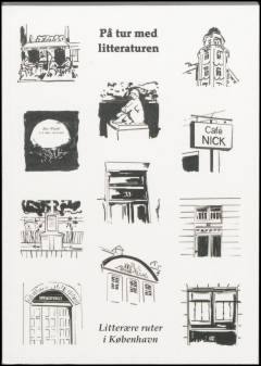 På tur med litteraturen : litterære ruter i København : antologi