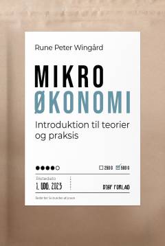 Mikroøkonomi : introduktion til teorier og praksis
