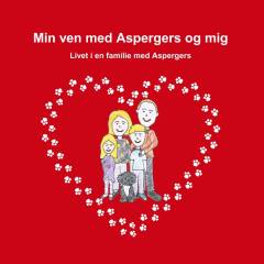 Min ven med Aspergers og mig : livet i en familie med Aspergers