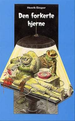 Den forkerte hjerne : et eventyr med dværgdetektiv Jack Stump