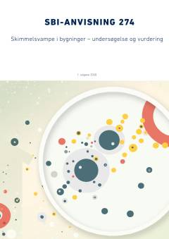 Skimmelsvampe i bygninger - undersøgelse og vurdering