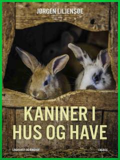 Kaniner i hus og have