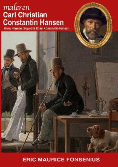 Maleren Carl Christian Constantin Hansen : Hans Hansen, Sigurd & Elise Konstantin-Hansen