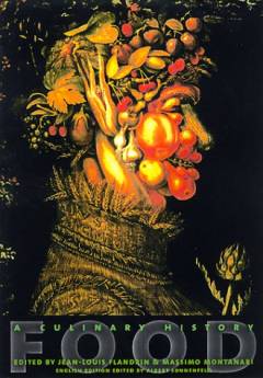Food : a culinary history from antiquity to the present