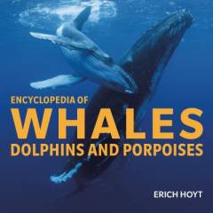 Encyclopedia of whales, dolphins and porpoises