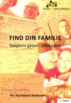 Find din familie : slægtens gåder i 1900-tallet