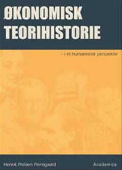Økonomisk teorihistorie i et humanistisk perspektiv
