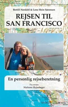 Rejsen til San Francisco - en personlig rejseberetning
