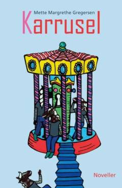 Karrusel : noveller