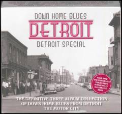 Down home blues - Detroit : Detroit special