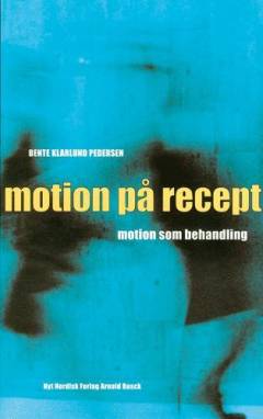 Motion på recept : motion som behandling