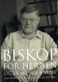 Biskop for Herren - og så mange andre
