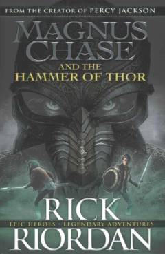 Magnus Chase and the Hammer of Thor