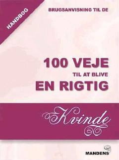 100 veje til at blive en rigtig kvinde
