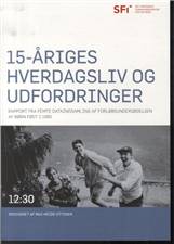15-åriges hverdagsliv og udfordringer : rapport fra femte dataindsamling af forløbsundersøgelsen af børn født i 1995